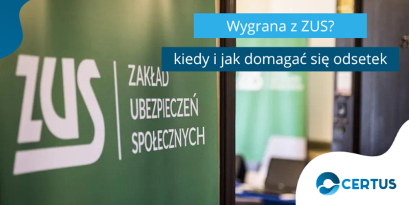 Wygrana z ZUS: Kiedy i Jak Domagać się Odsetek?