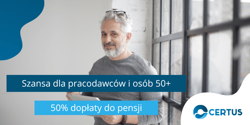 50% dopłaty do pensji: Szansa dla pracodawców i osób 50+