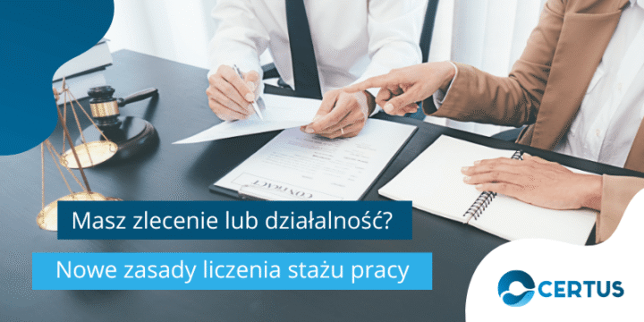 Umowy zlecenia i działalność gospodarcza wliczane do stażu pracy
